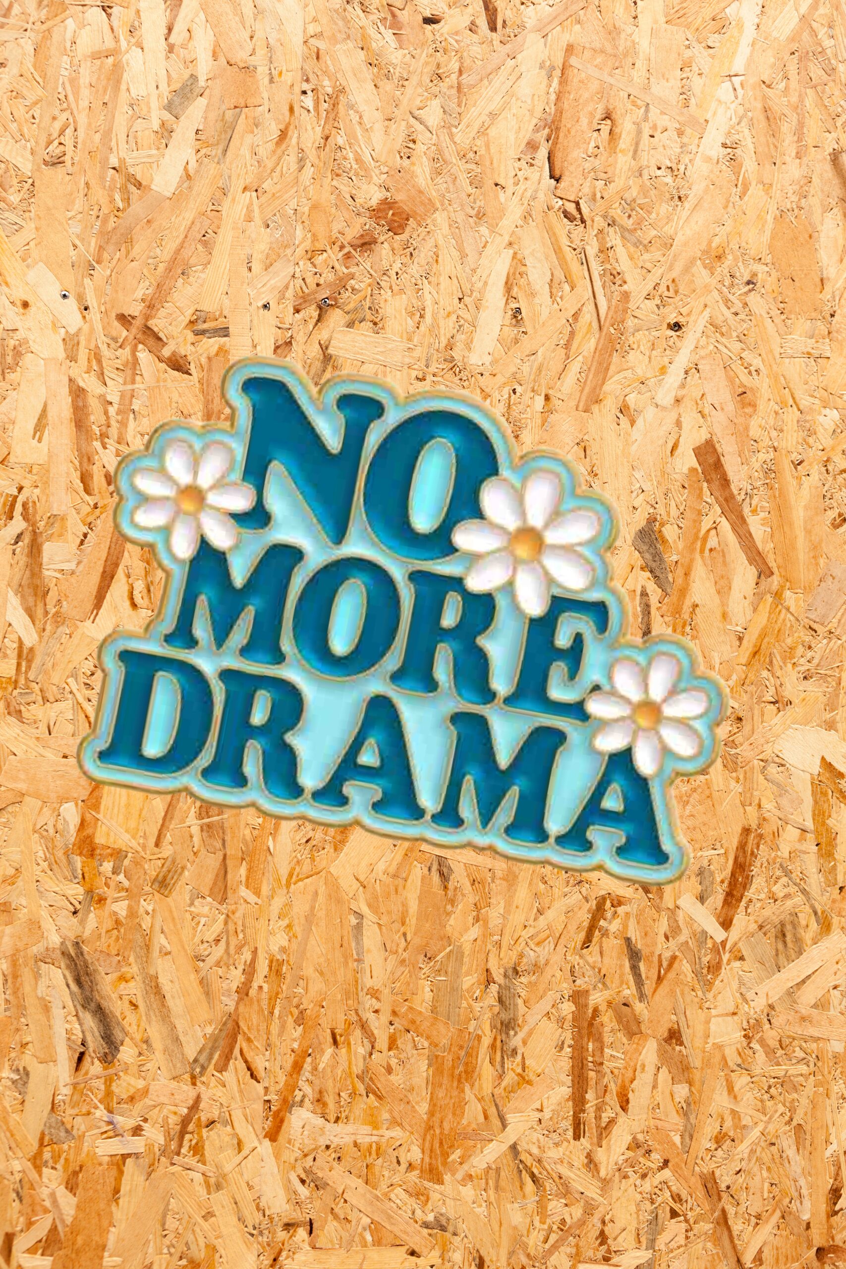 Καρφίτσα “No More Drama”